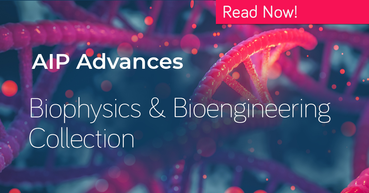 AIP_Publishing's tweet image. The latest #Biophysics &amp;amp; #Bioengineering collection from AIP Advances covers a diverse range of issues such as #molecularstructures, #bio-functional materials, spread of #infectiousdiseases &amp;amp; more. aippub.org/3Jwmrs4