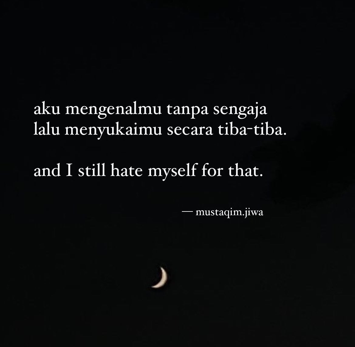 MustaqimJiwa's tweet photo. i still hate myself for that. https://t.co/N4peWHX35A
