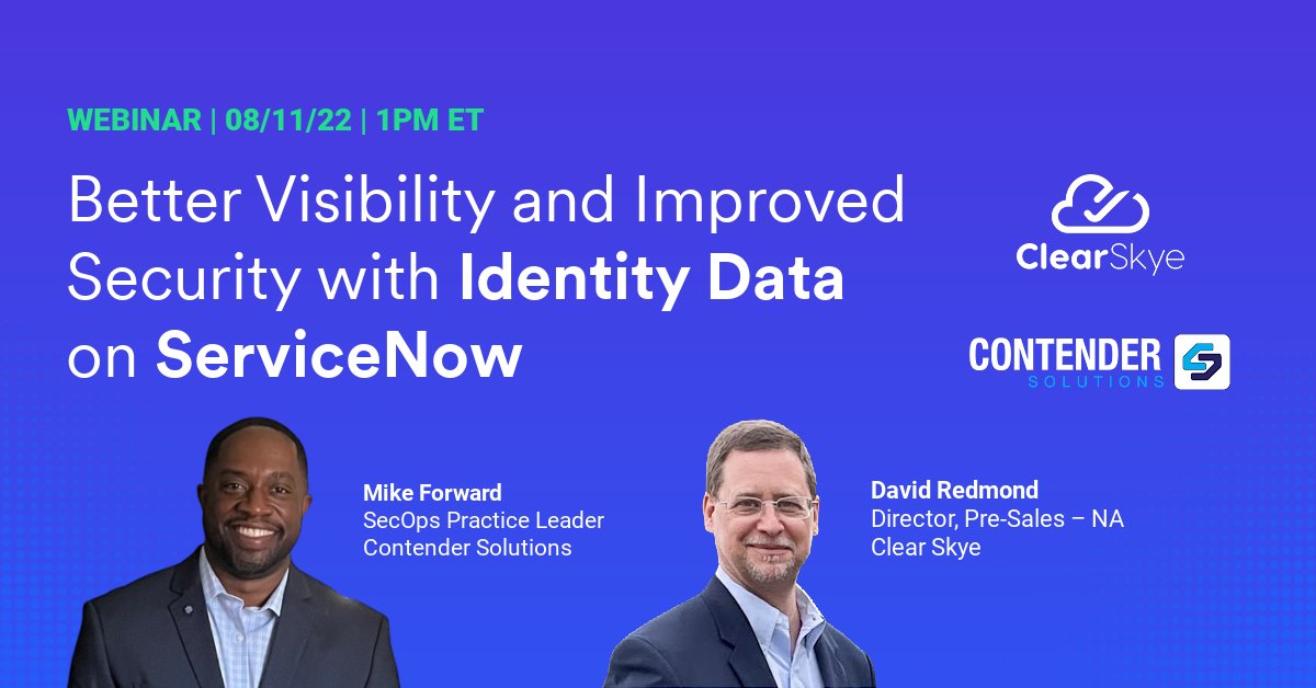 ClearSkyeInc's tweet photo. “Rip and replace,” software integrations, connectors, oh my! How do you know where to start when it comes to improving your #identity program? Our upcoming webinar breaks it down. Register today: https://t.co/gvFXHoLN7T @ContenderNow @ServiceNow https://t.co/ki6FQy4Md9