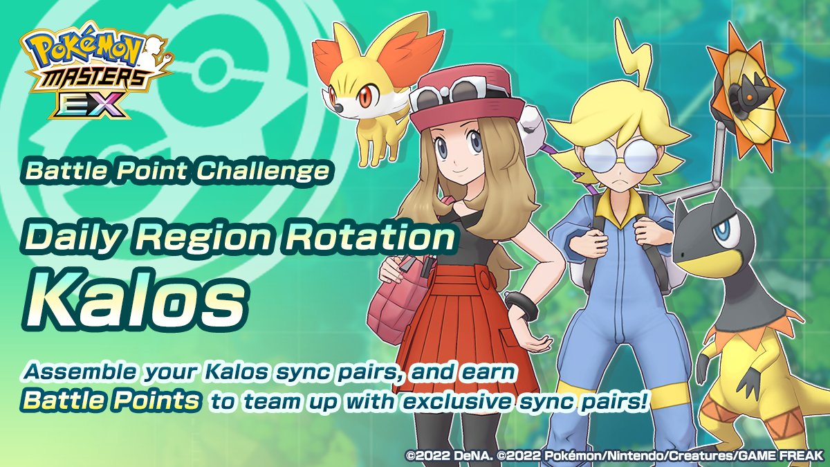 Pokemon Masters Ex Daily Region Rotation Is Now Live Take On Daily Battles To Earn 5 Kalos Scout Tickets Battle Points And More As Completion Rewards Exchange Battle Points For
