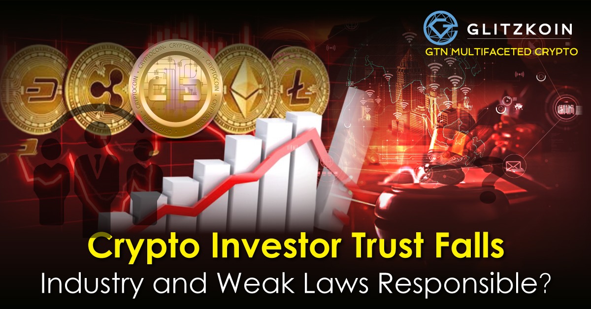 A change of mindset and an effective crypto legislation, could help bring back trust among crypto investors. #Glitzkoin #CryptoInvestor #Cryptolaw #Cryptolegislation