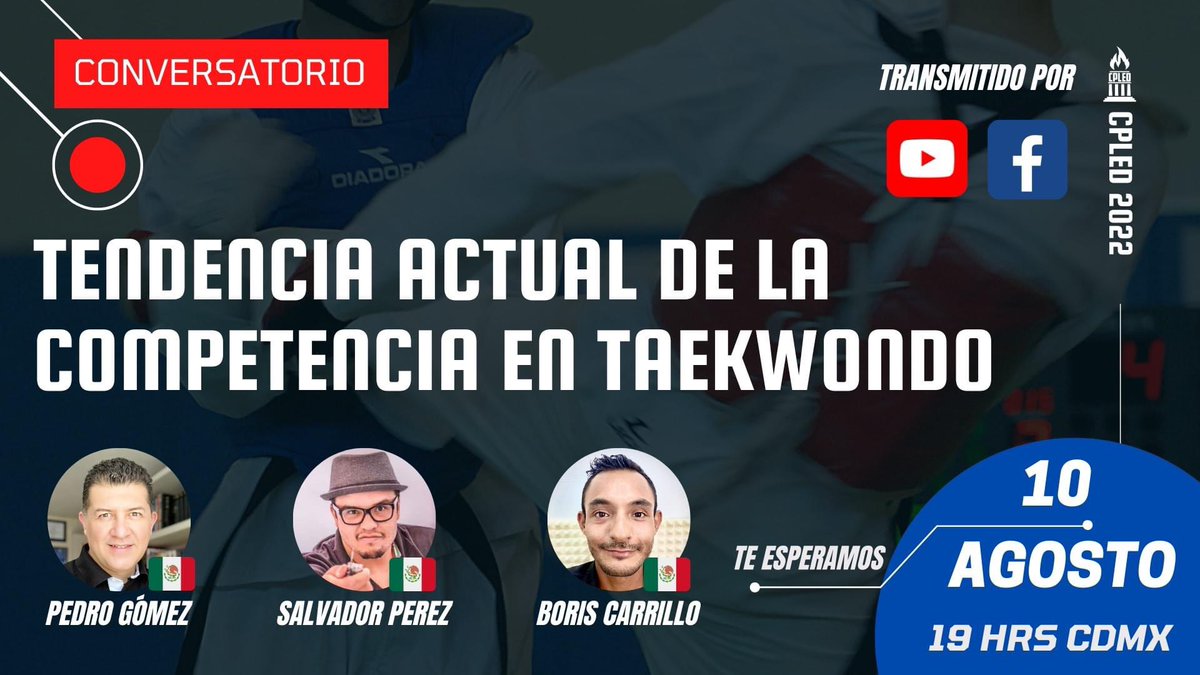 FaunoBastard's tweet photo. ACOMPÁÑANOS EL MIÉRCOLES 10 DE AGOSTO A LAS 19 HRS 🇲🇽
Conversatorio 🔹Tendencia Actual de la Competencia en #Taekwondo🔹
📍https://t.co/tUKk9nj0q6
Y también por YouTube Live en
📍https://t.co/iPgbLtHoMr
UNETE A LA PLATAFORMA DE CAPACITACIÓN #CPLED:
💻 https://t.co/wqHjUSb7nQ https://t.co/wa3ZB62qyJ