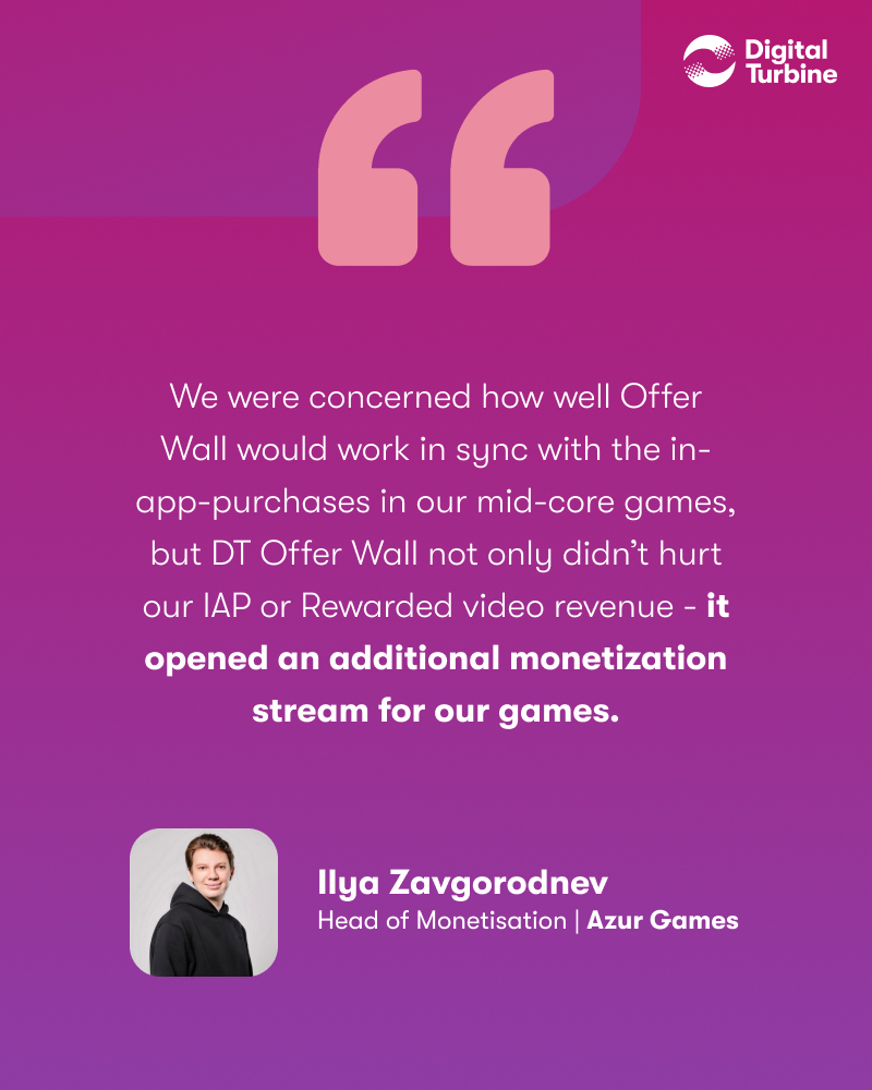 DigitalTurbine's tweet photo. DT Offer Wall can be a key part of your monetization strategy, unlocking additional revenue streams while remaining highly customizable. Thank you, Azur Games! #Azurgames
#DTOfferWall #offerwall #monetization #apps https://t.co/NwlWt5fa3H