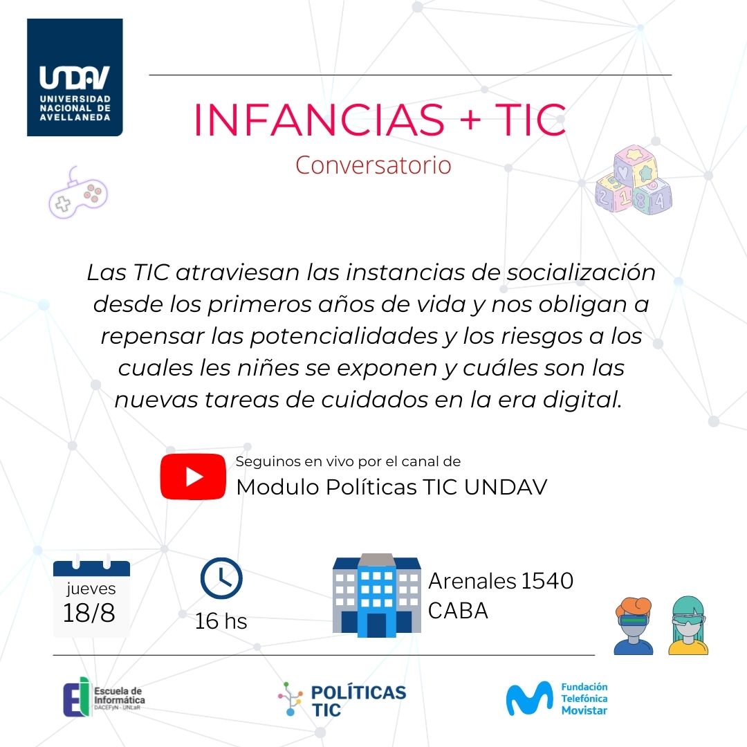 🧒🏽INFANCIAS + TIC 👧🏽

Junto a @FTMovistarAR y la Escuela de Informática de la Universidad Nac. de La Rioja, en vísperas del Día de las Infancias nos proponemos problematizar el uso de las tecnologías en los procesos de socialización de los primeros años de vida y la adolescencia.