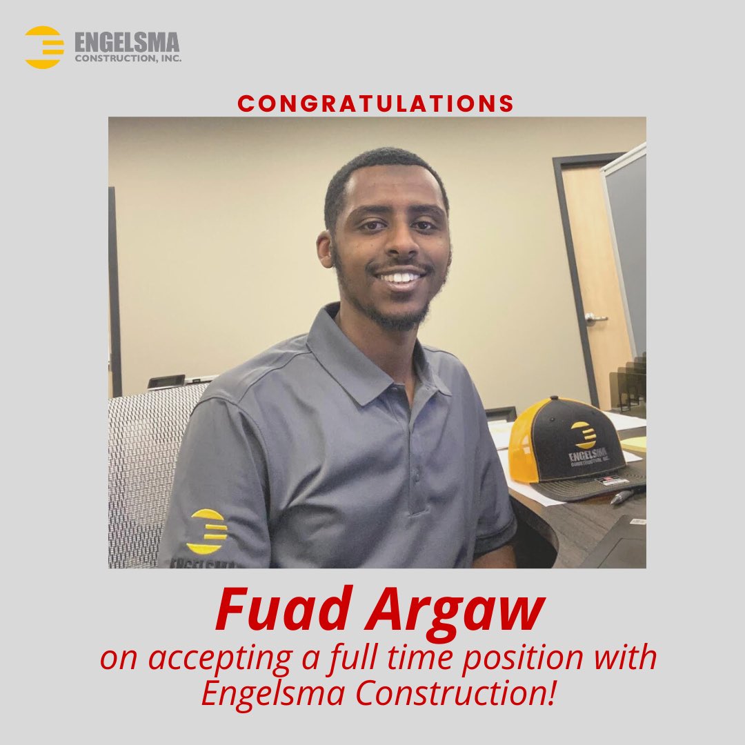 Congratulations Fuad Argaw on accepting a full time position with Engelsma Construction as a Project Engineer!