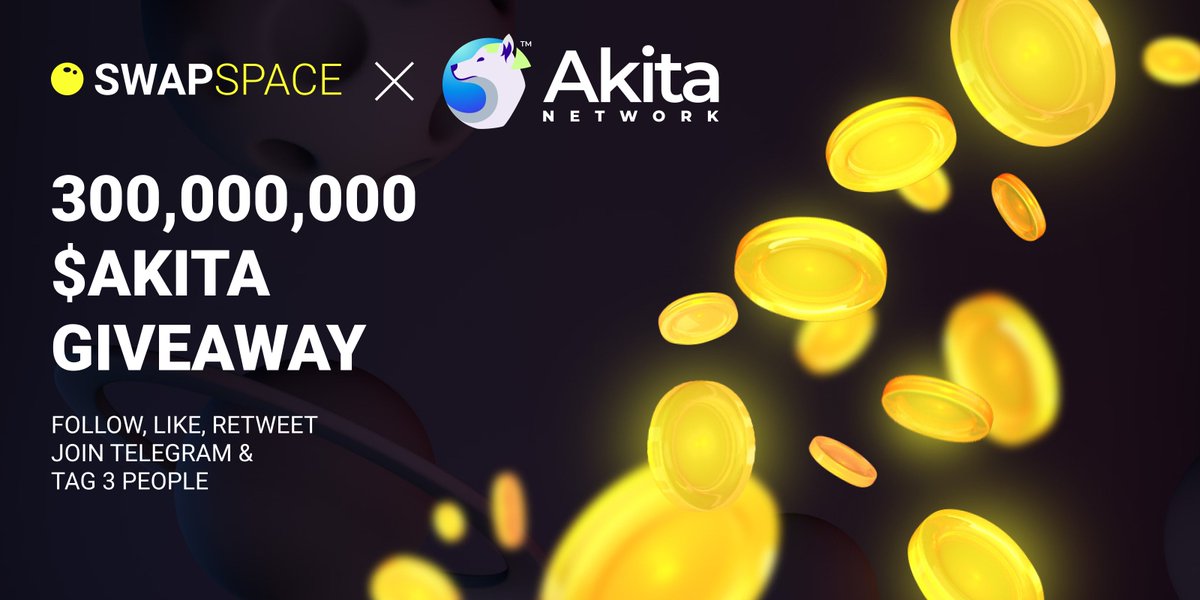 SwapSpaceCo's tweet photo. 🔥It's giveaway time 🎉

Together with #AKITAINU we're starting a raffle of 300,000,000 $AKITA 🔥

✅ Follow @SwapSpaceCo &amp; @AKITA_network 
✅ Like &amp; RT
✅ Tag 3 friends
✅ Join TG https://t.co/7fzHWhY0Es

In a week, we'll randomly pick one winner who'll grab the prize pool. GL✌️ https://t.co/Z9MZmFKbLa