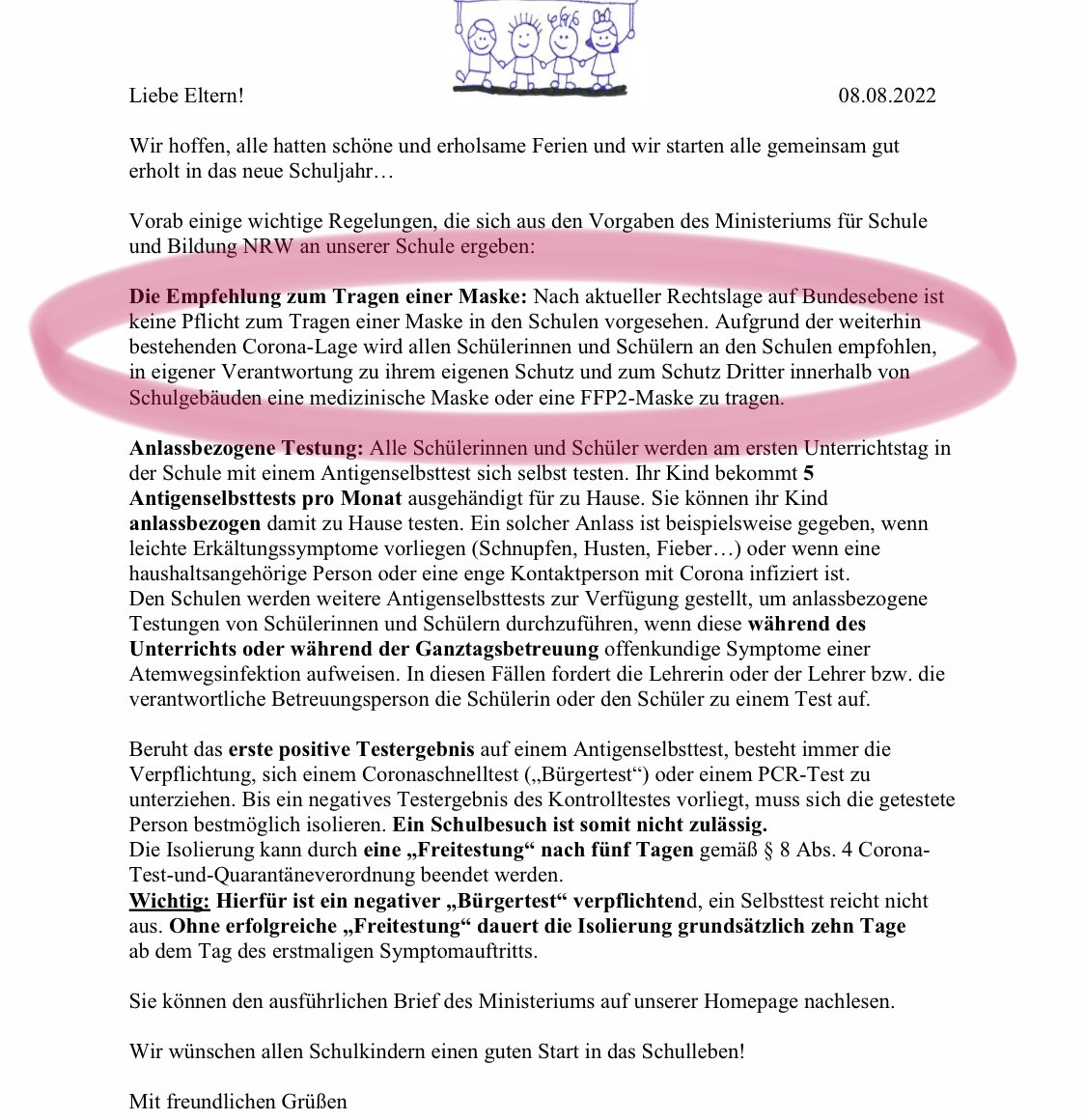 Meine Kinder tragen keine Maske. Ich habe sie gefragt und sie wollen nicht, so lange es keine Pflicht ist, die Dinger aufsetzen. Fall abgeschlossen.