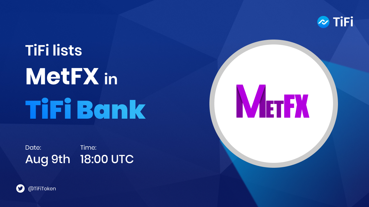 TiFiToken's tweet photo. @metfxmetaverse is listed on #TiFiBank today🎉

⏲ 18:00 UTC.
📅 09/08/2022

@metfxmetaverse will be the first project to be listed in #TiFiBank. https://t.co/UPYuxnte9r