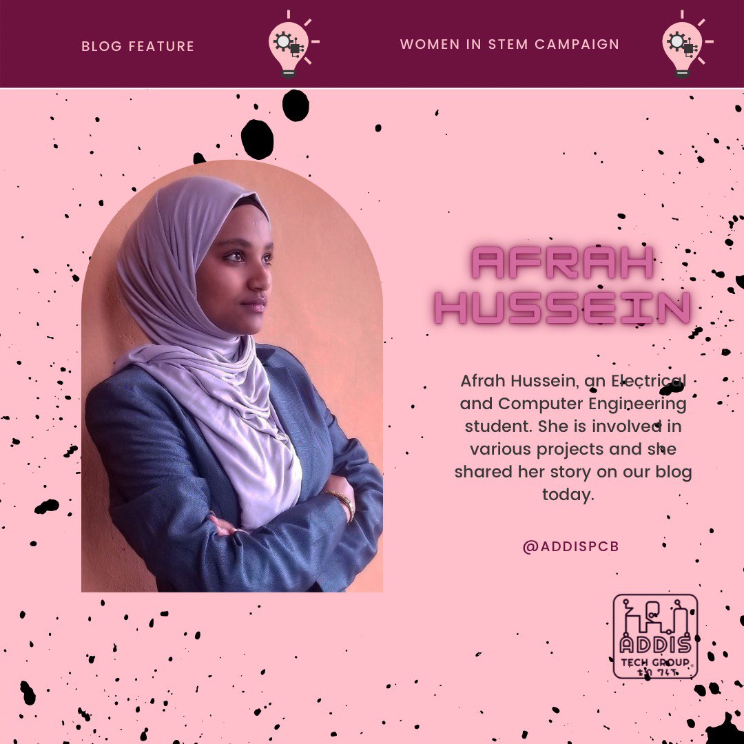 With Afrah Hussein as our first feature, we are starting off our Women in STEM campaign.
<a href="/leafrixz/">Afrah hussein</a>

You can find the blog on our website following the link provided.
addispcb.com/women-in-stem-…

#addis_tech_group 
#STEM 
#WomenInSTEM 
#PCB