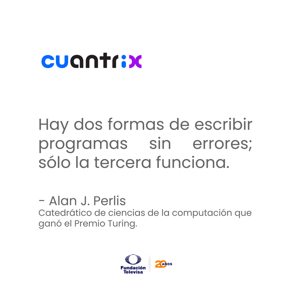 Cuantrix (@cuantrixmx) on Twitter photo ¿Están de acuerdo con Alan J. Perlis? ¿Cuántas veces tienen que repetir su código de programación? ¿Están de acuerdo con Alan J. Perlis? ¿Cuántas veces tienen que repetir su código de programación?