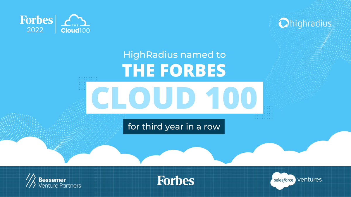 The streak continues ☁☁☁
HighRadius in The Forbes Cloud 100 Third Year In a Row!

<a href="/Forbes/">Forbes</a> Cloud 100 ranks the top 100 private cloud companies, in collaboration with <a href="/BessemerVP/">Bessemer</a> and <a href="/SalesforceVC/">Salesforce Ventures</a> 

Read the full news: okt.to/lBjdQK

#cloud100 #forbes #forbescloud100
