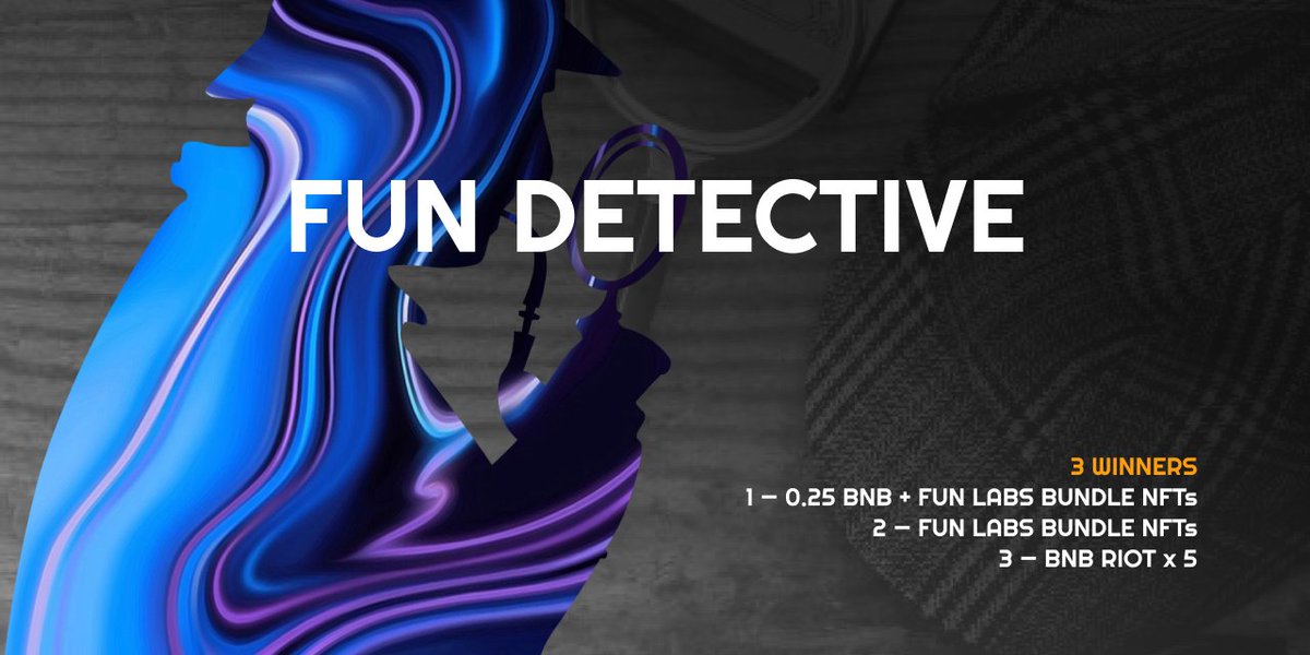 Ready to play? The detective game is coming!

Prizes are: 
1st — 0.2 $BNB + #FunLabs bundle #NFTs
2st — #FunLabs bundle #NFTs 
3rd — <a href="/BNBRiot/">🪧 BNB Riot Voices — Anon are Speaking</a> #NFT x5

We start at 11 Aug, at 6 PM UTC. You'll need to be registered at our <a href="/crew3xyz/">Kasih Sayang</a> space to join

Learn more: docs.funlabs.lol/games/hot-fun-…