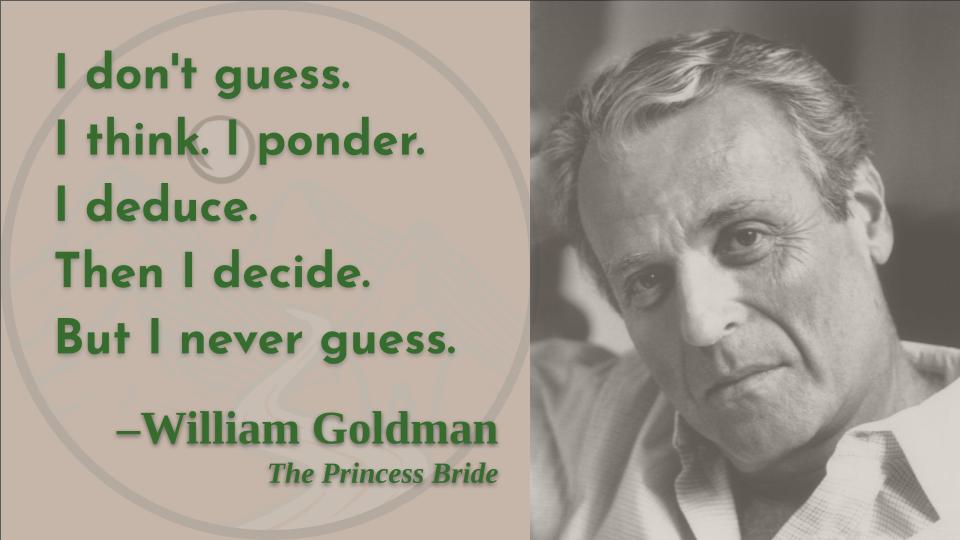 Well, that\s a good strategy, I guess!
Happy birthday, William Goldman! 