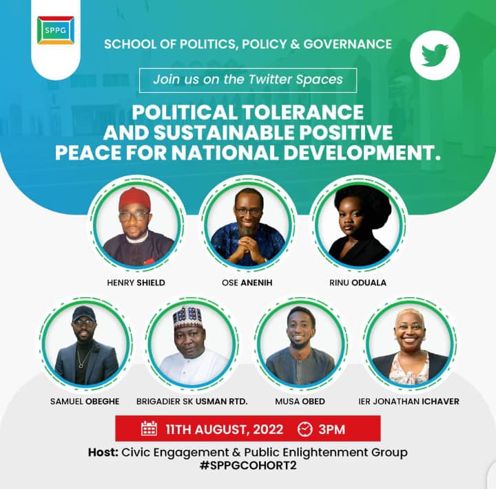 ToleranceNaija's tweet photo. This Thursday, 11/08/22, join @SavvyRinu @IerJonathan @henryshield @ECOevangelists @ose_anenih, @ToleranceNaija and a host of other discussants as they advance the discourse on Political Tolerance and Sustainable Positive in Naija. #PoliticsLive #PoliticalFreedom #PeaceIsPossible https://t.co/WFVpCA4tu8