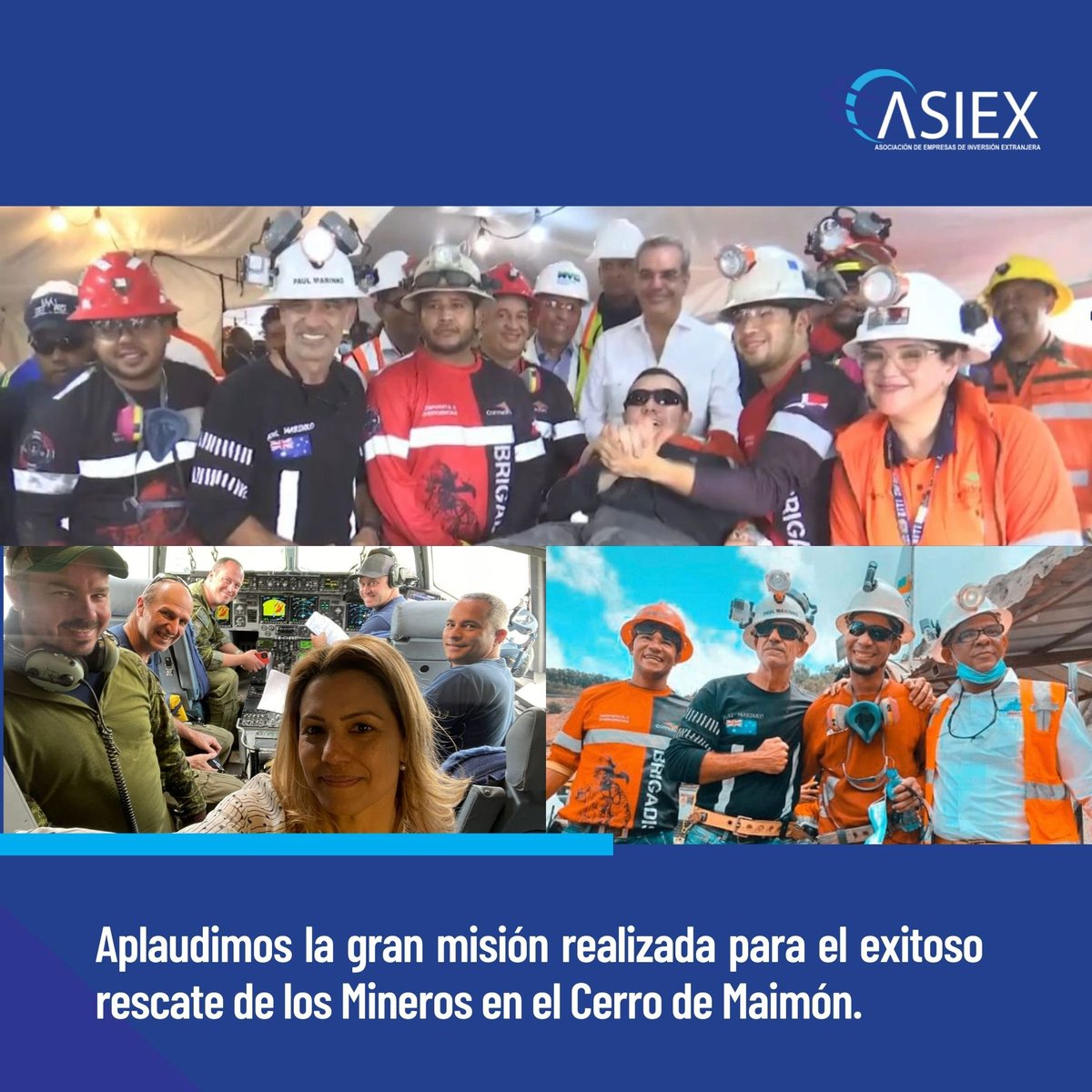 Desde ASIEX nos unimos al júbilo que regocija toda la nación por el rescate exitoso de los mineros Gregores Méndez y Carlos Yépez, que se encontraban atrapados en la mina del Cerro de Maimón.
