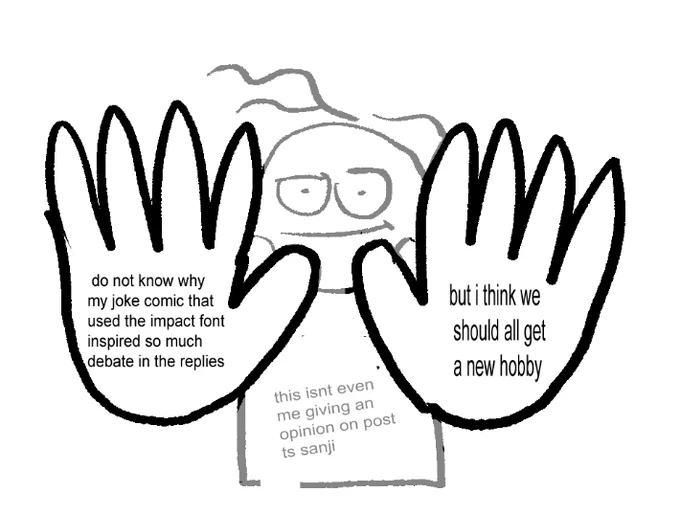 thanks for reading todays autobio comic tune in next week to see when i piss off the zoro fans by saying that i think mob psycho100 could beat him in a fight 