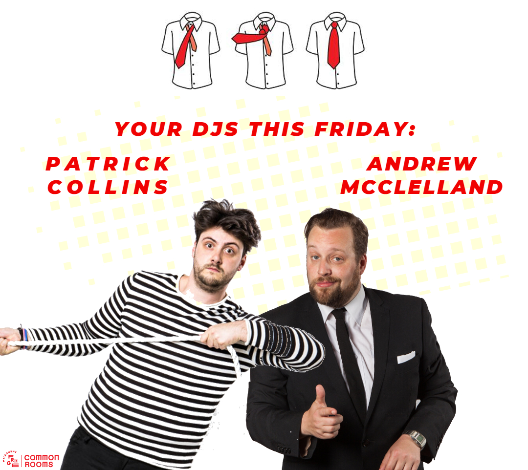 Mr.McClellandsF/S (@mrmcclellandsfs) on Twitter photo This Friday night we have <a href="/Andy_McClelland/">Andrew McClelland</a> & Patrick Collins at the decks for all your dancing needs!
10pm @ Fringe Common Rooms. This Friday night we have <a href="/Andy_McClelland/">Andrew McClelland</a> & Patrick Collins at the decks for all your dancing needs!
10pm @ Fringe Common Rooms.