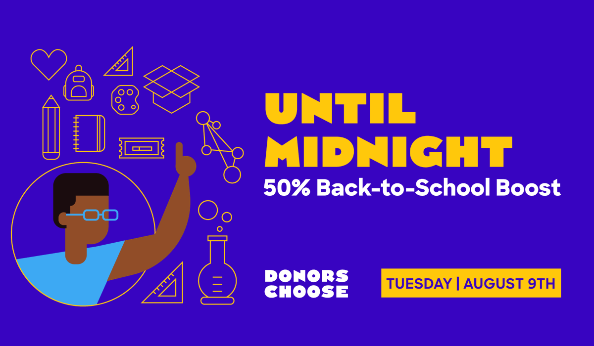 DonorsChoose's tweet photo. 📣5 hours left!

Until midnight PT (or 3am ET), your donation goes further! Thanks to Bill Gates, every dollar you give towards a DonorsChoose project will get a 50% BOOST.

Find a project and help students get the supplies they need before time runs out! https://t.co/ArcpkWCHBV https://t.co/GNArQIxNqm