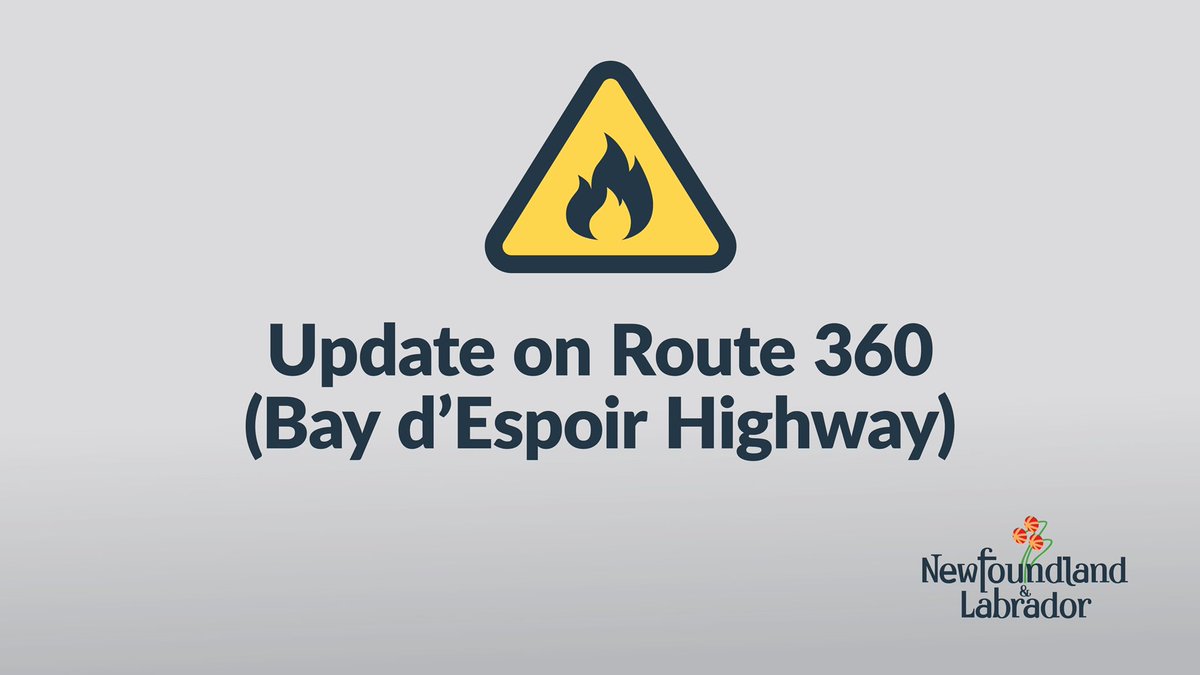 ⚠️ Public Advisory: Update on Bay d’Espoir Highway (Route 360) 

Read more: gov.nl.ca/releases/2022/… #nltraffic #nlwx #nlfire