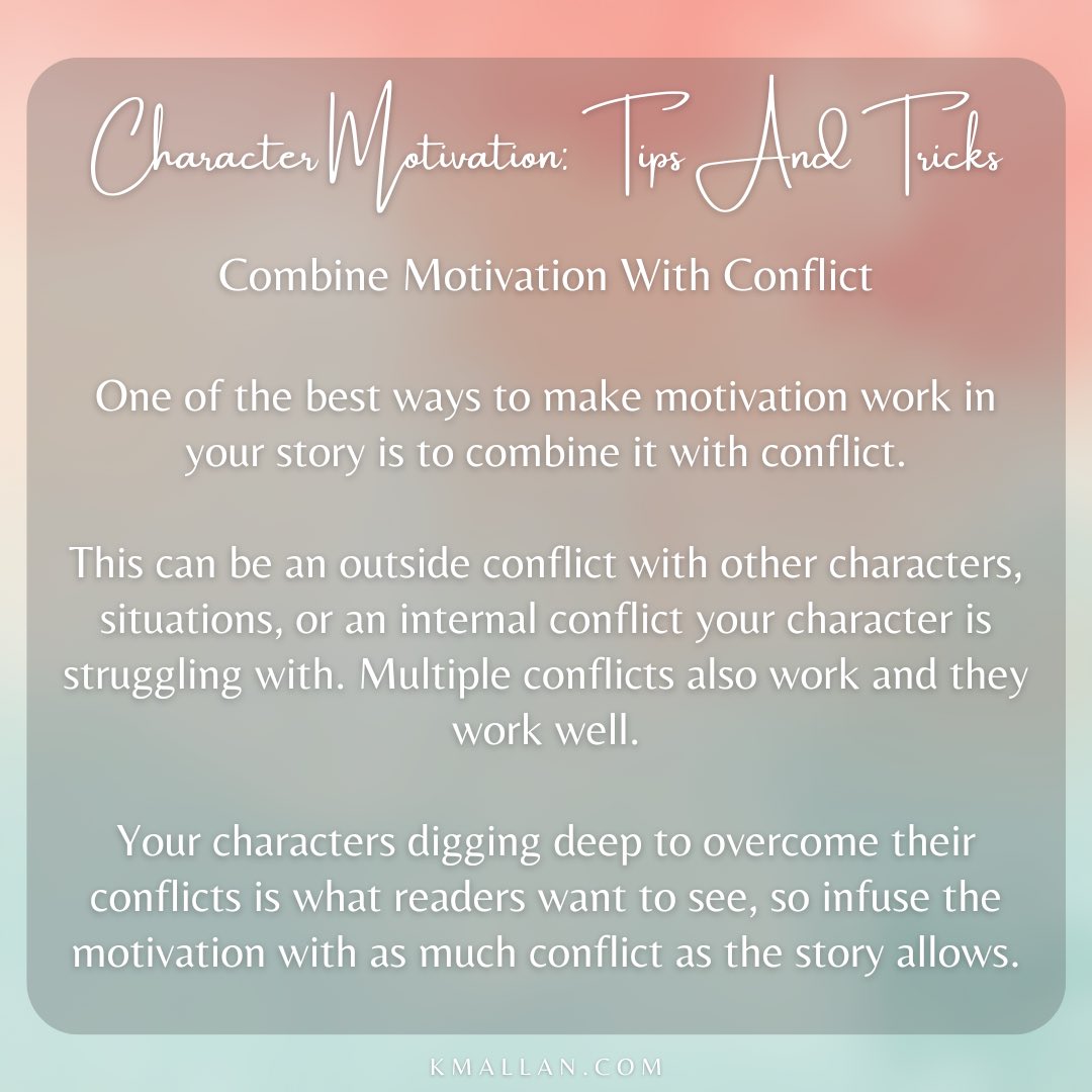 KMAllan_writer's tweet photo. #WritingTipWednesday - Combine Motivation With Conflict
Taken from the #blog post, Character Motivation: Tips And Tricks. - https://t.co/MoVasSXwUw
...
#wednesdaywisdom #writingcommunity #writingtruths #writingtips #writingproblems #writingadvice #characters #charactermotivation https://t.co/STzDXOEM1b