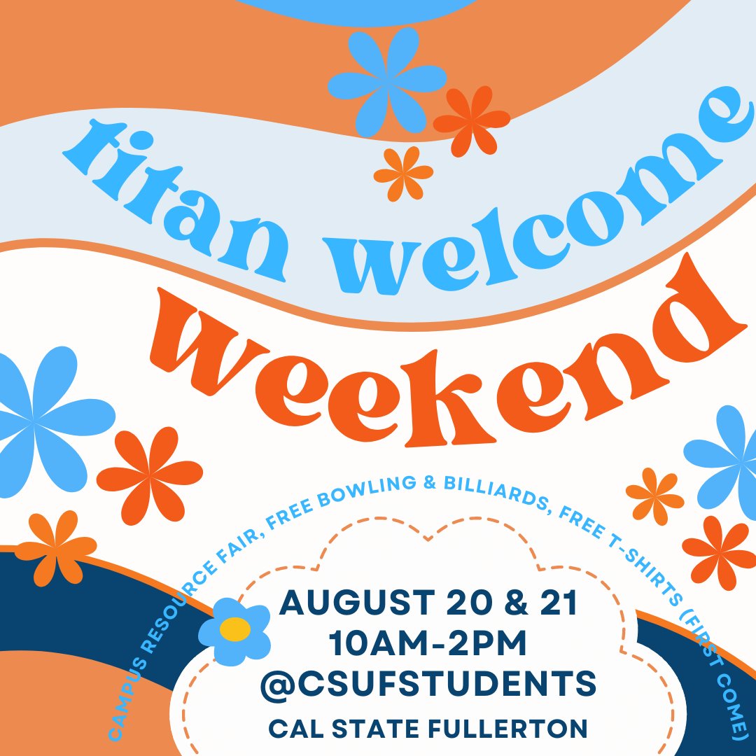 CsufTrioSSS's tweet photo. Please save the dates for this August 20th and 21st. Titan Welcome Weekend is coming up for incoming students. Please feel free to join us! There will be a campus resource fair, free bowling and billiards, campus tours, and more! For more information, please visit @CSUFstudents https://t.co/XWyOnQuC94