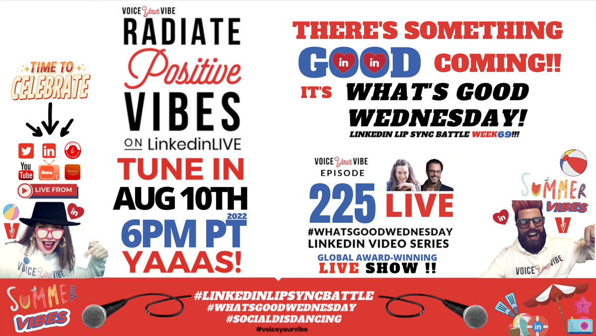 VoiceYourVibe's tweet image. Join us 2 Share the GOOD on WED @ 6pPT! Get READY for #RadiatingPositiveVibes LipSyncBattle🎤 #socialdisDANCING #FullForceFUNNESS on the🌎award-winning series #WhatsGoodWednesday 🔴LIVE in 120+countries on LinkedinLIVE Amazon🔥Roku📺IBM📺 Twitter YouTube!👉lnkd.in/gNU9c9qP