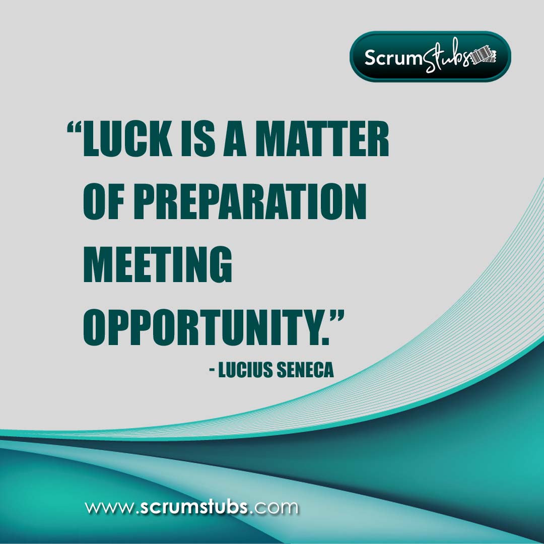 scrumstubs's tweet photo. “Luck is a matter of preparation meeting opportunity.” - Lucius Seneca

#agile,#scaledagile
Learn more:https://t.co/UCLFn93Zoz https://t.co/hUSb2wZcfj