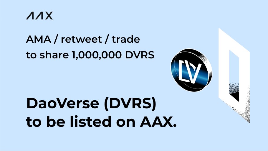 AAXExchange's tweet photo. To celebrate the listing of DaoVerse, #AAX is offering 1M $DVRS to users who RT, trade &amp; join the AMA!

About AMA!
📍https://t.co/qn9oRSSfTK
🗓️8:30AM on Aug 12 *UTC

To win 50,000 DVRS:
1⃣Follow us &amp; @DaoDVRS
2⃣Like, RT &amp; tag 3 frds
3⃣Fill in the form: https://t.co/oP7wi19mgy https://t.co/xc3vbqo2L6