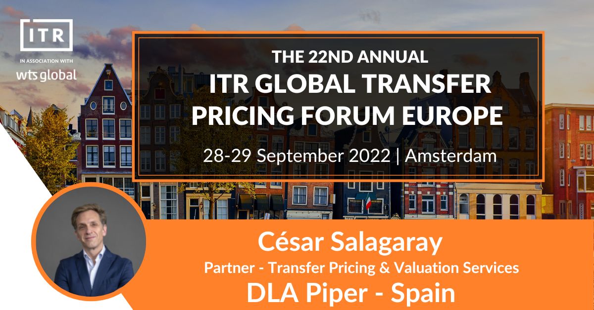DLA_Piper_Spain's tweet photo. César Salagaray, socio de Fiscal, participa en el ITR Global Transfer Pricing Forum Europe, que se celebra el 28 y 29 de septiembre en Ámsterdam, organizado por @IntlTaxReview #globaltp #transferpricing. Más información 👉 https://t.co/G2rQ6qZuuy https://t.co/pZ9QXGyB8A
