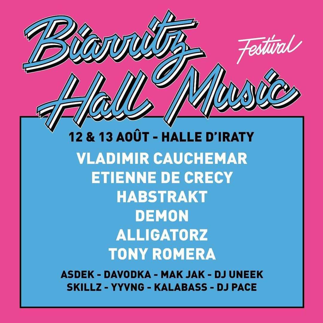 Ce week-end, rendez-vous à Biarritz pour la première édition du Biarritz Hall Music Festival 🤯
Au programme vous aurez <a href="/vladcauchemar/">VLADIMIR CAUCHEMAR</a>, <a href="/etiennedecrecy/">ETIENNE DE CRECY</a>, <a href="/habstrakt/">habstrakt</a>, <a href="/WeAreAlligatorz/">Alligatorz</a>, <a href="/TonyRomera/">Tony Romera</a>, DEMON, <a href="/asdekofficial/">ASDEK</a>, Davodka, Mak Jak, Skillz, <a href="/whoisyyvng/">YYVNG (YUNG)</a> et Kalabass 🤩💥