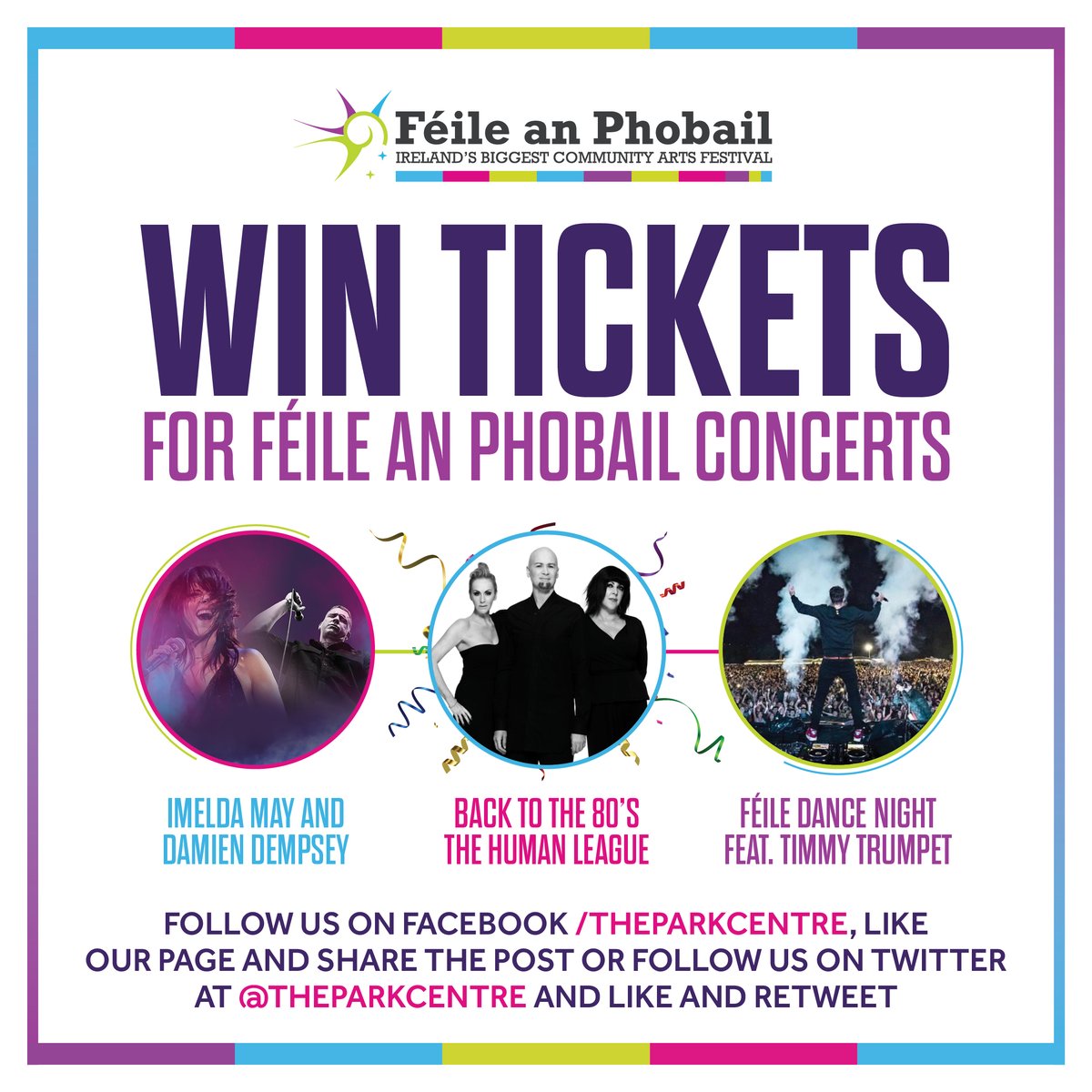 theparkcentre's tweet photo. 📣 WIN TICKETS FOR FÉILE AN PHOBAIL CONCERTS!!! 🏟️🎶

☑️ Imelda May &amp; Damien Dempsey
☑️ Back to the 80's featuring The Human League

See below for details 👇 https://t.co/p8TFjPdI3G