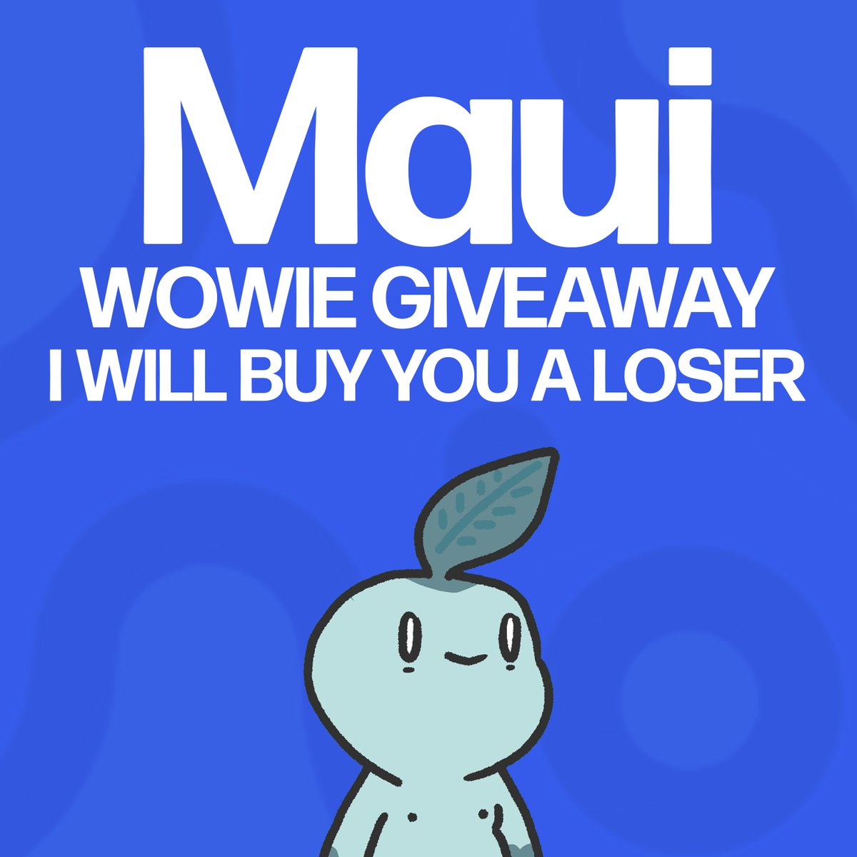 🎉MAUI WOWIE <a href="/loserclubreborn/">Loser Club</a> GIVEAWAY!!! 🎉

for your chance to WIN a loser that YOU pick (.2 or under) then all you need to do is get involved ⬇️

- RT this tweet &amp; Follow Me 🐦✅
- Tag someone who doesn't own a loser already! 👀👇
- Flex that OG Loser PFP 😎🤟

LETS GOOOOOOOOO