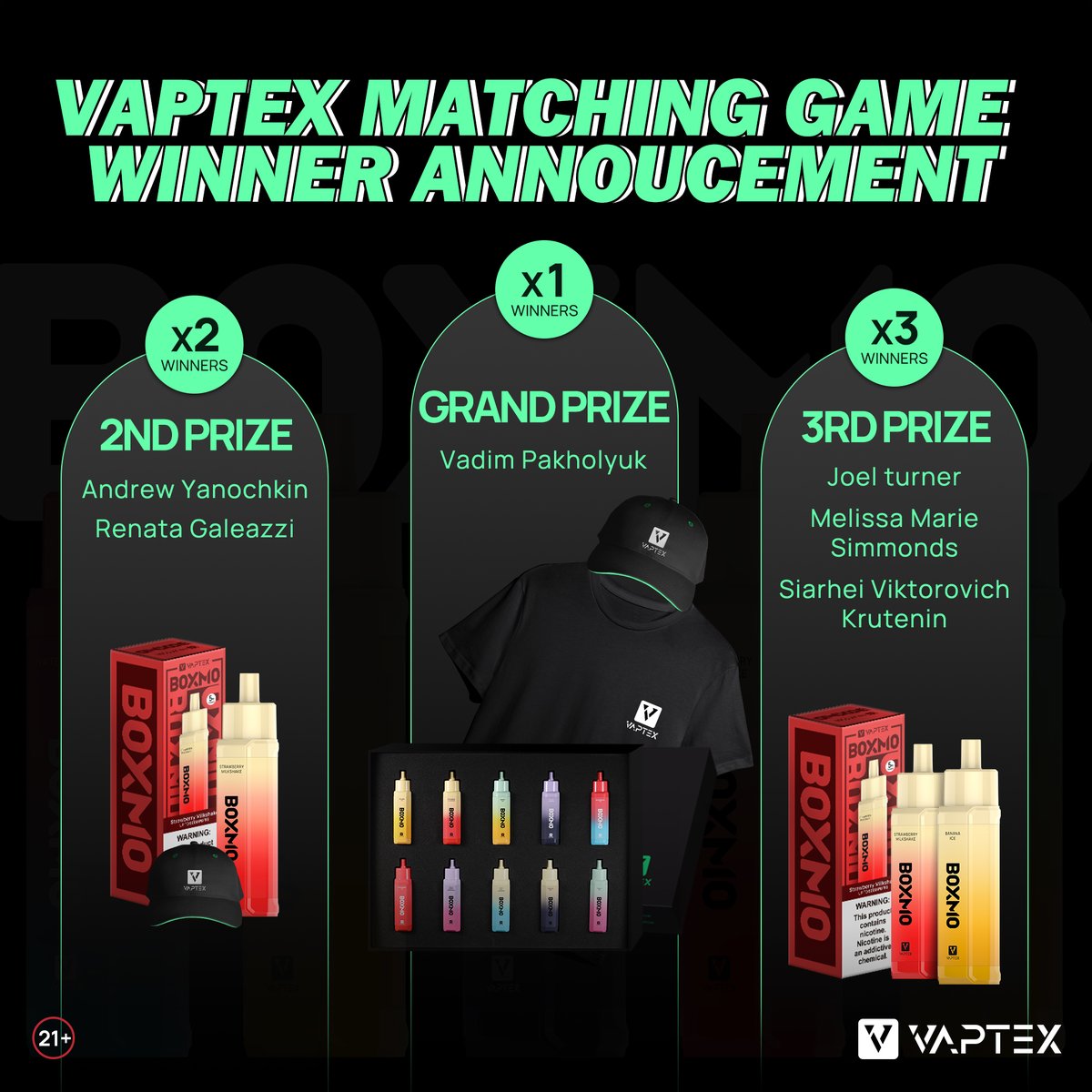 VaptexOfficial's tweet photo. #Vaptex Matching Game Winner Announcement! π
Thanks for all of your participation!
Let's congrats to these lucky winners: π
To claim your prize, please feel free to contact:
contest@vaptexworld.com
https://t.co/LCWPVqjpx9
#VaptexCampaign #disposablevape https://t.co/poz9sPtMtO