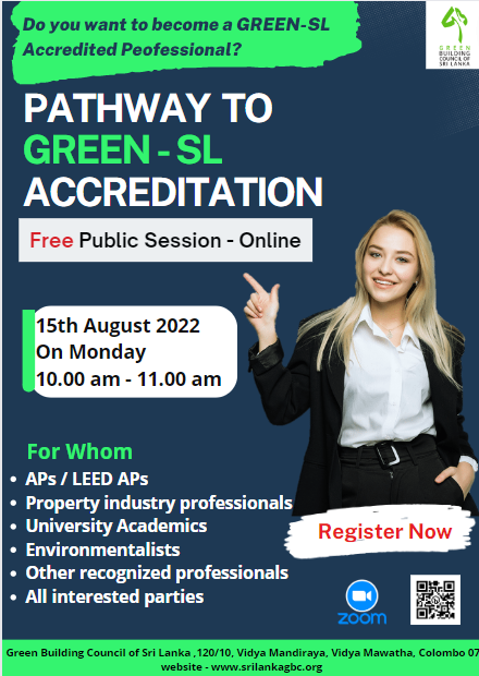 Become a Green Accredited Professional of GBCSL!

                        Free Online Session

Date: 15 August 2022
Time: 10.00 a.m. - 11.00 a.m.
Register here: docs.google.com/forms/d/e/1FAI…

Fore more details: 
Sadeepa 
0112679130 /0716496485 (WhatsApp)

Register before 13th August!!