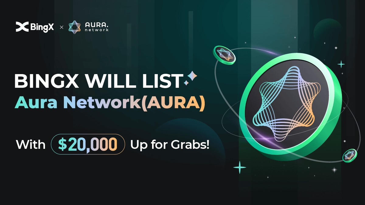 BingXOfficial's tweet photo. BingX Lists $AURA @AuraNetworkHQ 
⚡️With $20,000 Up for Grabs

🌟 Join AURA Deposit Ranking, Share 41,300 AURA (About $7,000) 
🌟Trade AURA to Share 41,300 AURA (About $7,000) 

🗣️More activities for you to discover!
👉Check details here: https://t.co/PZrLMbVYG9 https://t.co/NW84qP2gZB