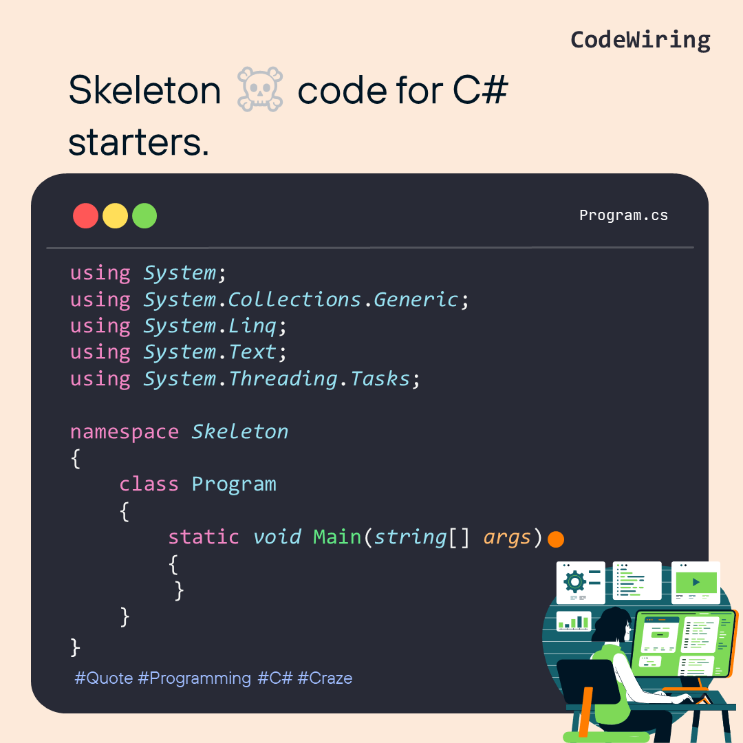 CodeWiring's tweet image. As human body is not functional without a skeleton.
Similarly, C# Skeleton code is essential for code to execute otherwise it'll not able to run..
.
.
.
.
.
#programming #csharp #algorithms #startupcode #skeleton #learnprogrammingtogether #codewiring
