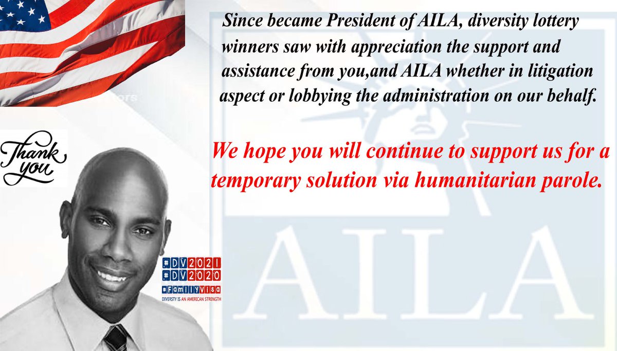 <a href="/allenorresq/">Allen Orr Jr. Esq.</a> Since became President of <a href="/AILANational/">AILA</a>, diversity lottery winners saw with appreciation the support and assistance from you,and AILA by lobbying the administration on our behalf.We hope you will continue to support us for a temporary solution via humanitarian parole