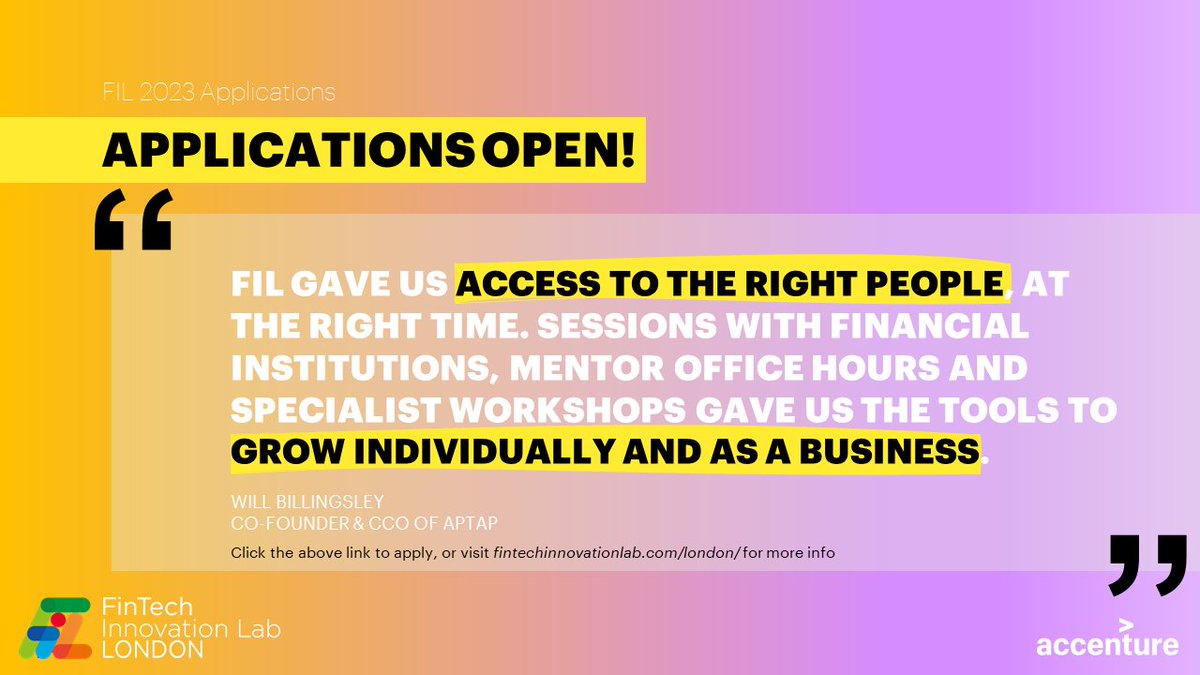 FinTechLabLDN's tweet image. 🔔 Applications for #FIL2023 are now open! 🔔
@BillWillingsley, Co-Founder & CCO of @ApTapUK said that the #FinTech Innovation Lab "gave them the tools to grow individually and as a business!" ⚒️
Apply now: lnkd.in/eduvRRs4
#innovation #openbanking #startup #accelerator