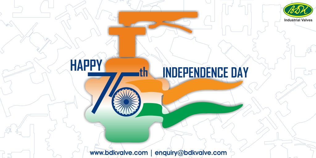 We may never know how it feels like to live in a free country if it was not for the bravery of our fathers.  #HappyIndependenceDay

#BDKValves #Valves  #HarGharTiranga #India #IndianManufacturingCompany #Aatmanirbhar 
enquiry@bdkvalve.com   |  bdkvalve.in