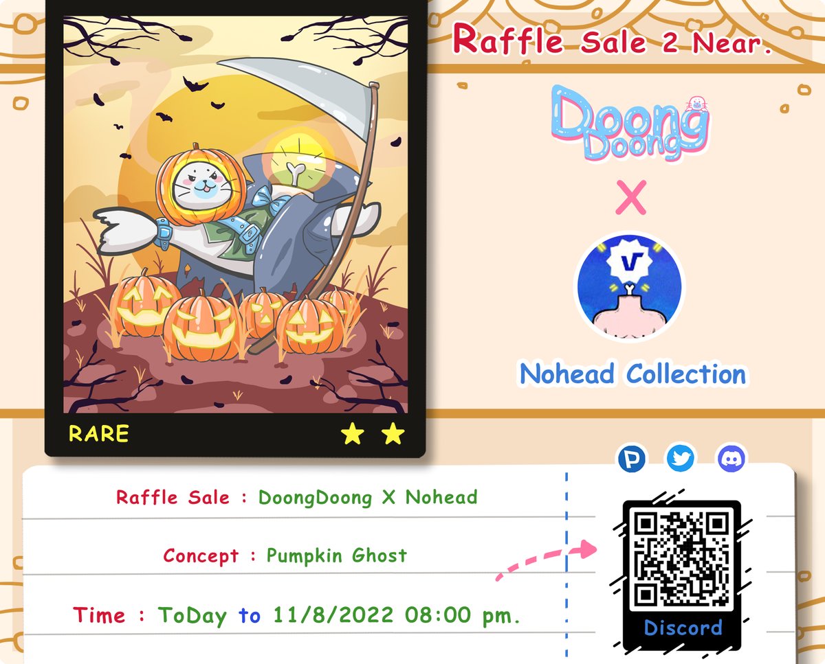 Raffle Sale ( DoongDragon X Mr.Nohead <a href="/MrNoheadparas/">🌳 TonKubz 🌳</a>  )
Rare ⭐⭐ 2 Near.

Concept : Pumpkin Ghost 

⏰ Time : ToDay to 11/8/2022 08:00 pm.
👉 Discord : discord.gg/YptWcx4GfT
👉 Room :  🎉-raffle

<a href="/ParasHQ/">Paras</a> 

#NFTCommmunity #NFTTHAILAND  #NFTcollections #NFTMarketplace  #NEAR