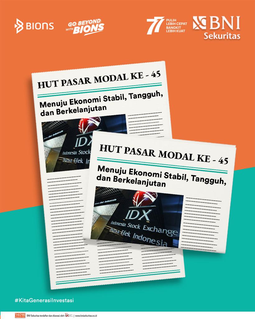 bnisekuritas46's tweet photo. Selamat Ulang Tahun Pasar Modal Indonesia ke - 45 tahun.

Semoga pasar modal Indonesia selalu menjadi yang terdepan dalam berinovasi serta berperan besar dalam perkembangan ekonomi Indonesia.

#kitagenerasiinvestasi #gobeyondwithbions #bions #bnisekuritas #haripasarmodal https://t.co/oXM7VrcDAA