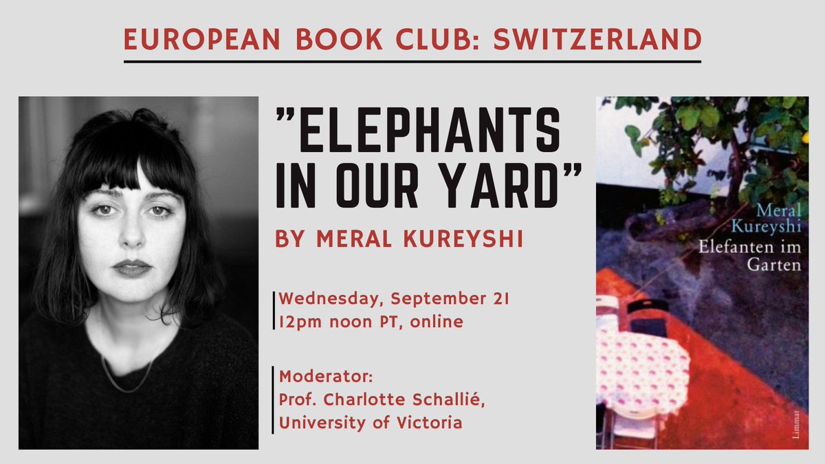 SwissEmbCanada's tweet photo. European Book Club:🇨🇭edition!  
The Consulate General of Switzerland 🇨🇭 in Vancouver 🇨🇦 invites you to read and discuss "Elephants in our Yard" by Meral Kureyshi. 
The award-winning novel was just published in English in June 2022. Register for free 👇
https://t.co/OPWEjY1Yqp https://t.co/PfLzDWEqJR