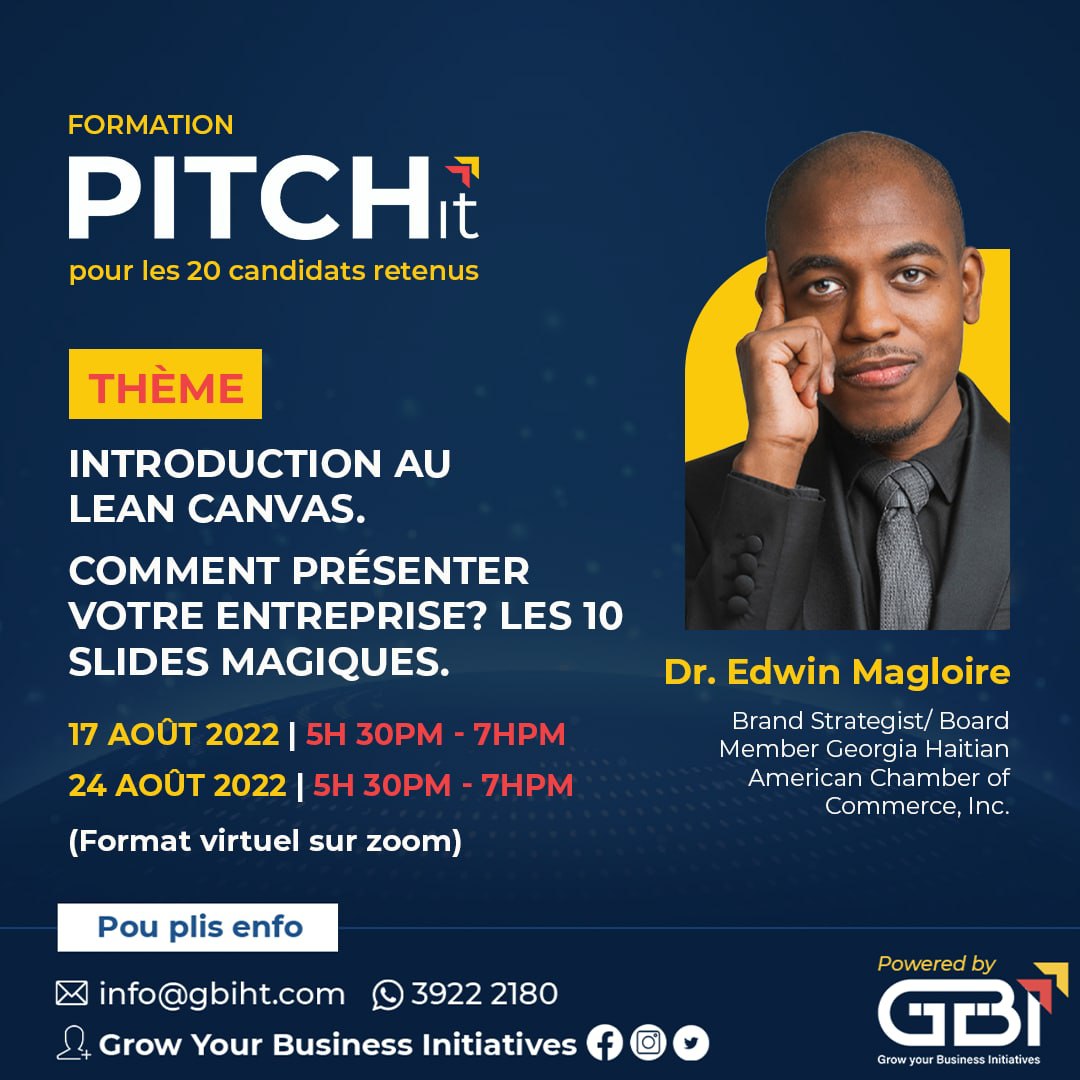 GbiHaiti's tweet photo. Quatre (4) formations de base pour nos 20 sélectionnés.

Edwin Magloire ; Brandpill 
Brand Strategist/ Board Member Georgia Haitian American Chamber of Commerce, Inc.

Sujet 1 - Introduction au Lean Canvas
Sujet 2 - Comment présenter votre entreprise - Les 10 Slides magiques https://t.co/FoW5tw7WOo