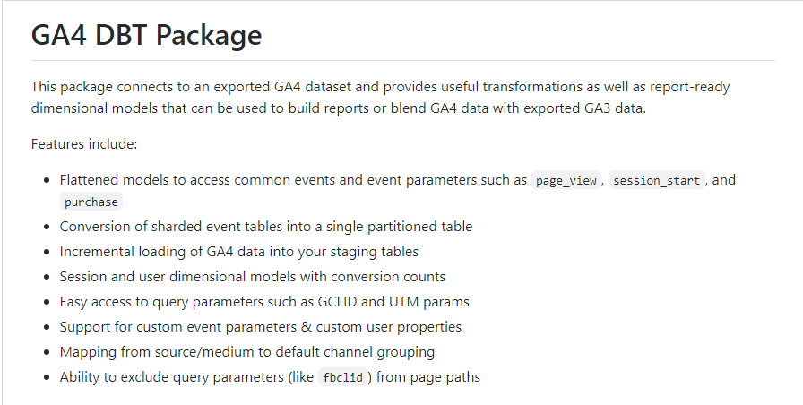 Today I gave the dbt-ga4 package a try (on a 12TB dataset). Impressed by the work of @adamribaudo, will definitely be using this in the future, it models the raw  GA4 dataset pretty nicely and saves you a lot of work. #analytics <a href="/googleanalytics/">Google Analytics</a> <a href="/getdbt/">dbt</a> 
github.com/Velir/dbt-ga4
