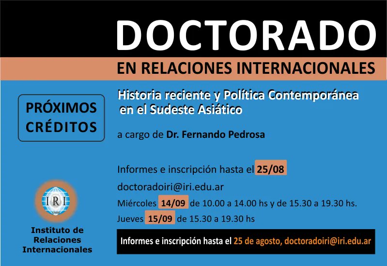 iriunlp's tweet photo. 📌 #DoctoradoRRII #CursoAcreditable
Historia reciente y Política Contemporánea en el #SudesteAsiatico
A cargo de Dr. Fernando Pedrosa
🗓 14/9 10 a 14 hs y de 15.30 a 19.30 hs.
🗓15/9 15.30 a 19.30 hs
Informes e inscripción hasta el 25/08 doctoradoiri@iri.edu.ar https://t.co/vIuscBGMaG
