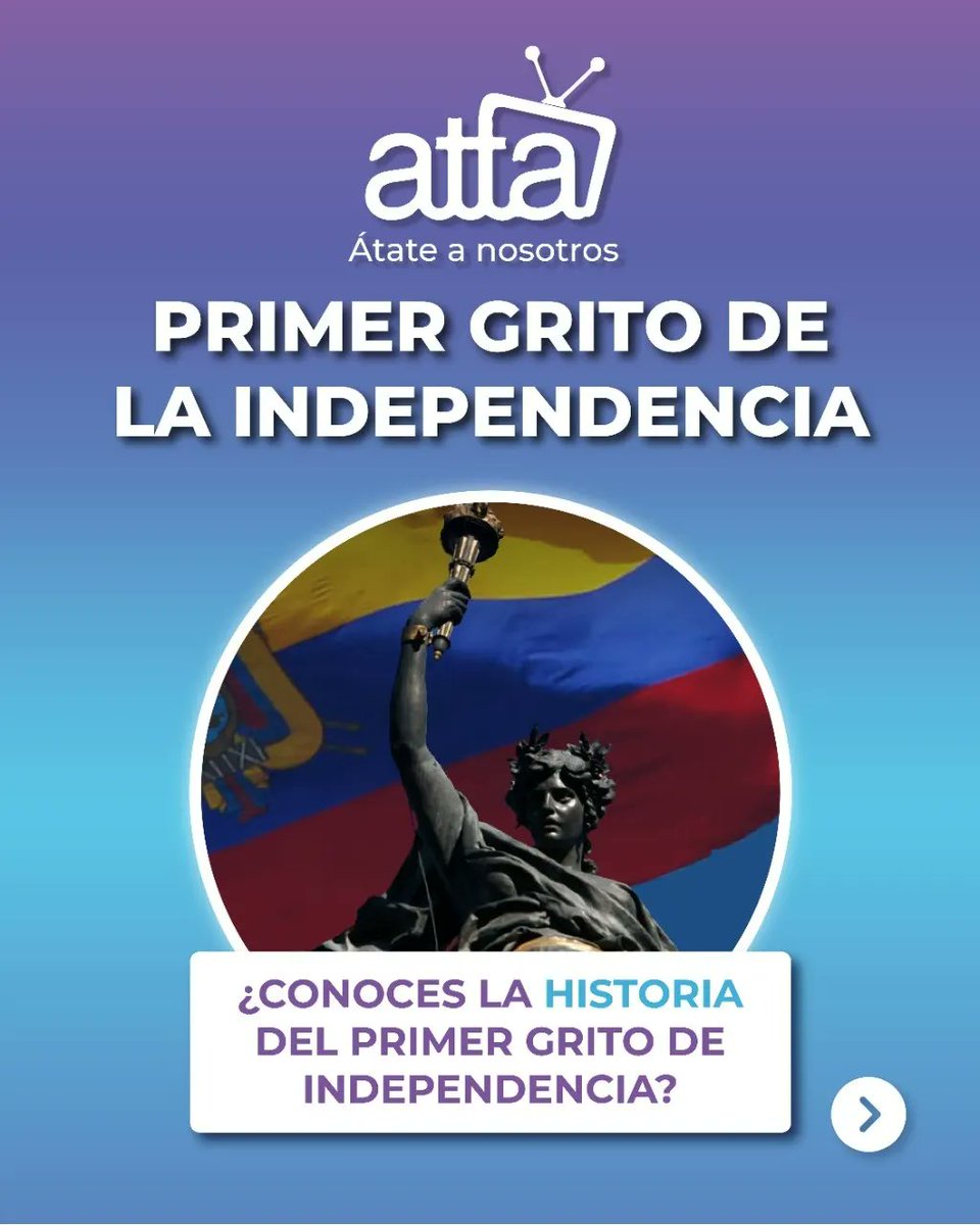attaecu's tweet photo. #PrimerGritoDeIndependencia | Este día representa el mejor momento histórico de nuestra Patria.🇪🇨

#Conocenuestrahistoria en el siguiente enlace 👇

https://t.co/RFcmLboO47 https://t.co/BWfj6sInaj