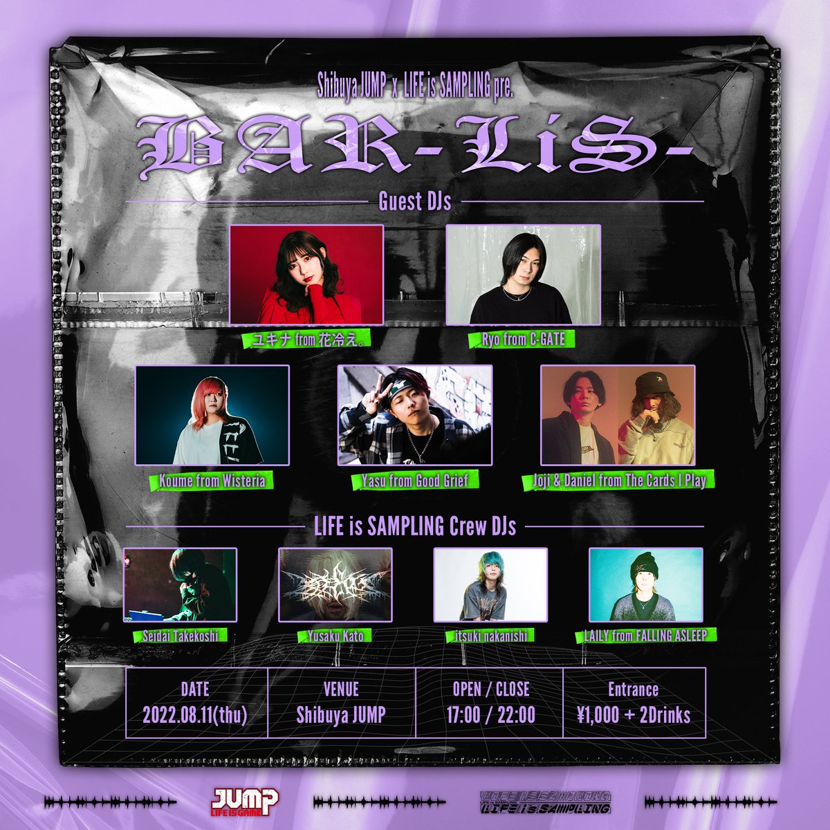 shibuyajump's tweet photo. 【🗓明日開催🗓】
08.11(thu)
Shibuya JUMP × LIFE is SAMPLING pre.
【🍻BAR -LiS-🍻】
⏰Open 17:00 / Close 22:00
🎫DOOR¥1000+2DRINKS
<DJ>
Yukina from 花冷え。
Ryo from C-GATE
Koume from Wisteria
Yasu from Good Grief
Joji & Daniel from TCIP
LIFE is SAMPLING¥1,000+2D
#BARLiS https://t.co/Ngm4sBqcl2