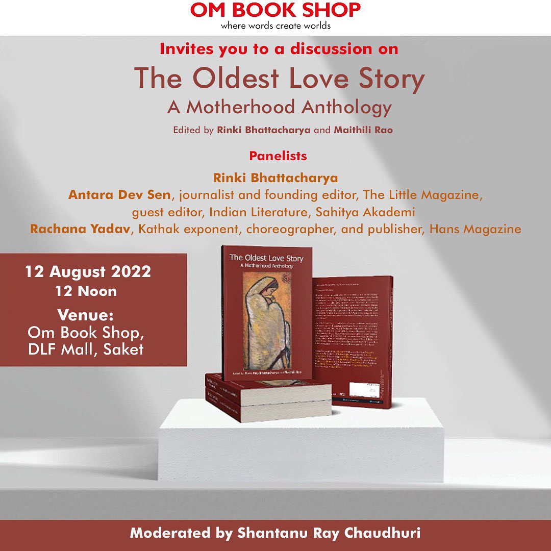 Om Books Shop cordially invites you to the discussion on 'The Oldest Love Story: A Motherhood Anthology.' On the 12th of August, 2022, at 12 Noon Venue: Om Book Shop, DLF Mall, Saket @ajaymago @AzmiShabana @teagirlforever @film_worm #ombookshop #ombooksinternational #motherhood