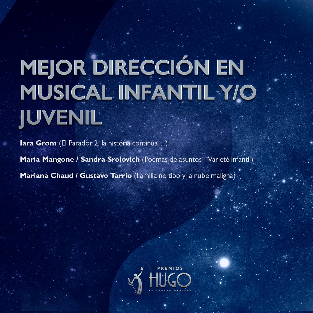 Nominaciones a MEJOR DIRECCIÓN EN MUSICAL INFANTIL Y/O JUVENIL Premios Hugo Temporada 2021-2022
. 
#premioshugo #teatromusical #teatro #espectaculos #premios #musichall #infantil #musical #off