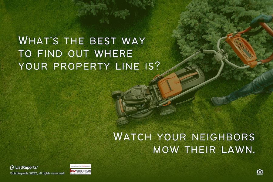 NancyLederman1's tweet image. Worried about standing out in this competitive homebuying market? Work with me, I'll mow down the competition 😉. #nancyledermanhomes #home #propertyline #house #listreports #homeowner #househunting #realestate #realestateagent #househunting #icanhelp #funny #friyay #dadjoke